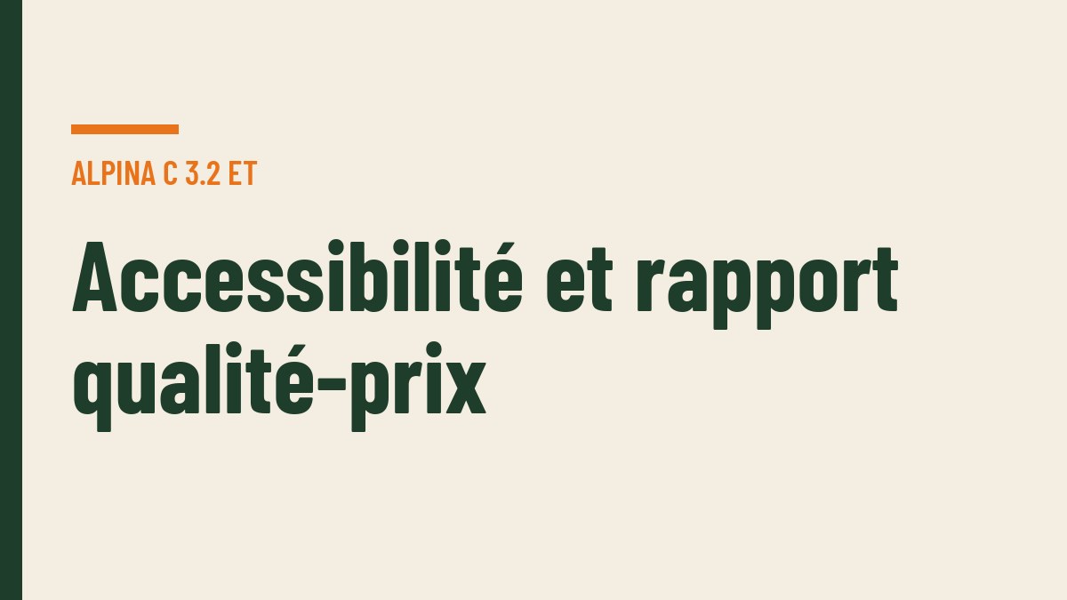 Accessibilité et rapport qualité-prix
