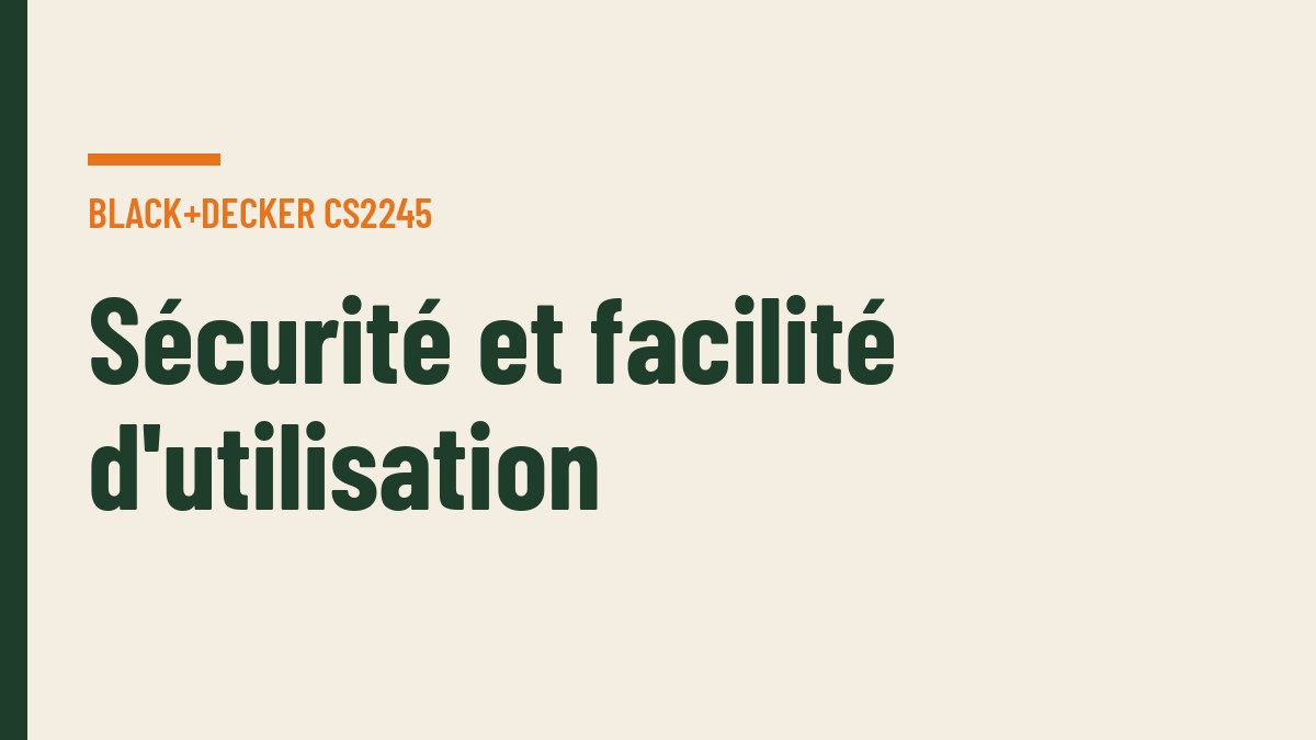 Sécurité et facilité d'utilisation