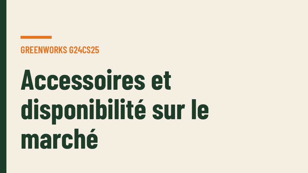 Accessoires et disponibilité sur le marché