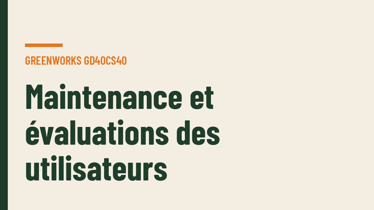 Maintenance et évaluations des utilisateurs