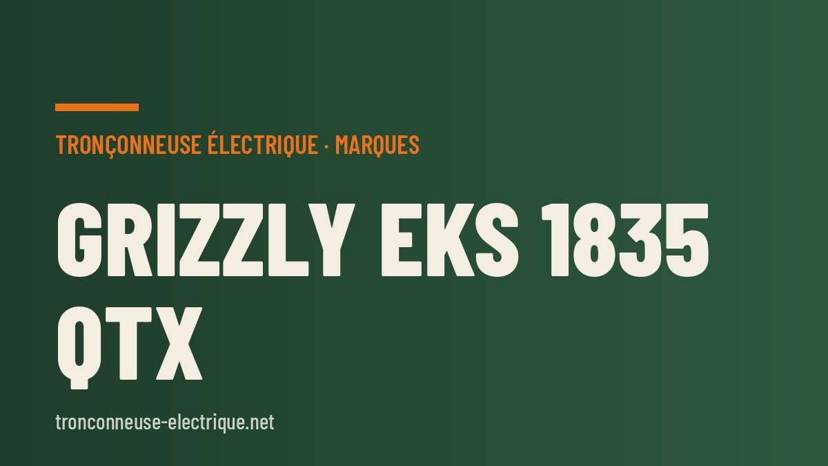 Grizzly EKS 1835 QTX
