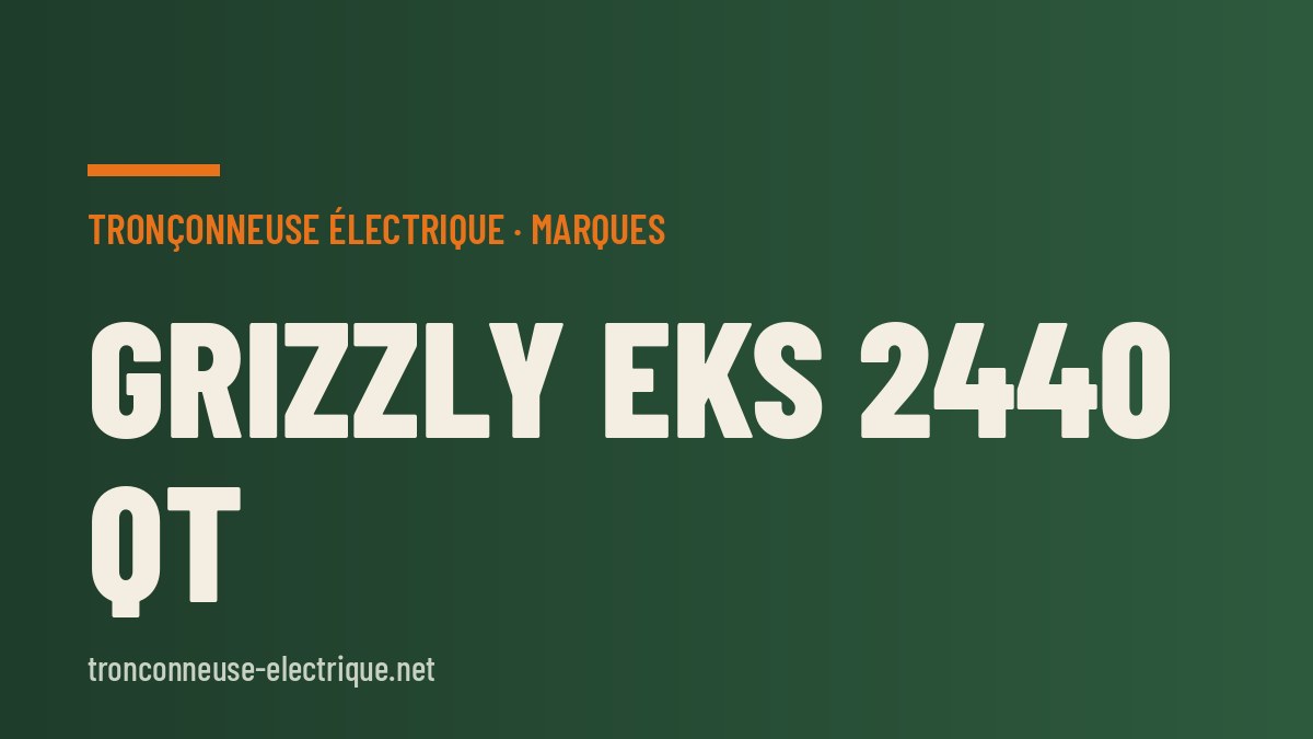 Grizzly EKS 2440 QT