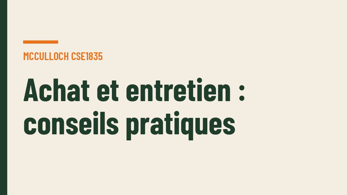 Achat et entretien : conseils pratiques