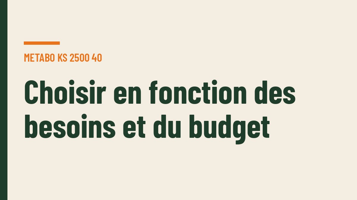 Choisir en fonction des besoins et du budget