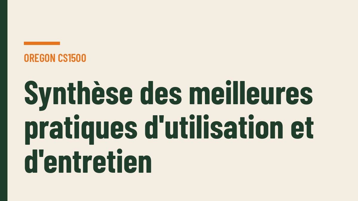 Synthèse des meilleures pratiques d'utilisation et d'entretien